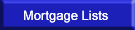 Mortgage Lists